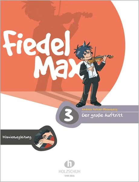 Fiedel Max Der große Auftritt 3 Violine - mit Klavierbegleitung